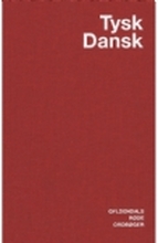 Tysk-Dansk Ordbog | Jens Erik Mogensen Ingeborg Zint Egon Bork Egon Bork | Språk: Dansk