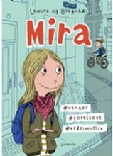 Mira 1 - Mira. #venner #forelsket #etårimitliv | Sabine Lemire | Språk: Dansk
