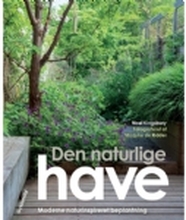 Den naturlige have | Noel Kingsbury | Språk: Dansk