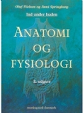 Anatomi og fysiologi, 2. udgave | Oluf Falkenberg Nielsen Anni Springborg | Språk: Dansk