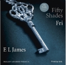 Fifty Shades - Fri | E L James (CD) | Språk: Dansk