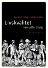 Livskvalitet | Ph.D. teol. Bjarne Lenau Henriksen | Språk: Dansk