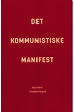 Det kommunistiske manifest | Karl Marx, Friedrich Engels | Språk: Dansk