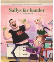 Sallys far bander (ad helvede til) | Thomas Brunstrøm | Språk: Dansk
