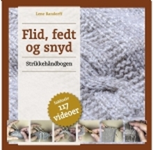 Flid, fedt og snyd - Strikkehåndbogen | Lene Randorff | Språk: Dansk