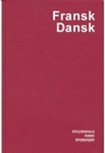 Fransk-Dansk Ordbog | N. Chr. Sørensen Else Juul Hansen | Språk: Dansk