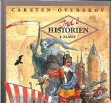 Ind i historien 4.kl. Lærerens bog | Carsten Overskov | Språk: Dansk
