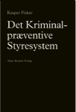 Det kriminalpræventive styresystem | Kasper Fisker | Språk: Dansk