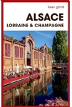Turen går til Alsace, Lorraine & Champagne | Torben Kitaj | Språk: Dansk