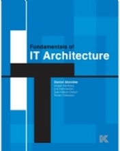 Fundamentals of IT architecture | Daniel Akenine, Jörgen Dahlberg, Eva Kammerfors, Sven-Håkan Olsson, Robert Folkesson | Språk: Engelsk