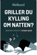 Griller du kylling om natten? | WeBoard | Språk: Dansk
