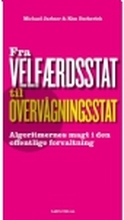 Fra velfærdsstat til overvågningsstat | Kim Escherich (red.) & Michael Jarlner (red.) | Språk: Dansk