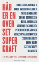 Håb er en overset superkraft | Malene Fenger-Grøndahl (red.) | Språk: Dansk