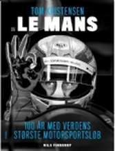 Tom Kristensen og Le Mans | Nils Finderup | Språk: Dansk