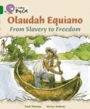 Olaudah Equiano: From Slavery to Freedom