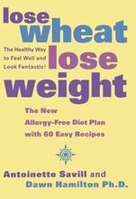 Lose Wheat, Lose Weight