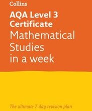 AQA Level 3 Certificate Mathematical Studies: In a Week