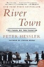 River Town: Two Years on the Yangtze