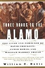 Three Roads to the Alamo