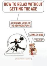 The Survival Guide to the New Workplace previously Executricks