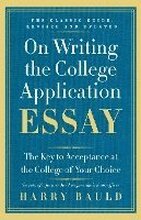 On Writing The College Application Essay, 25Th Anniversary Edition