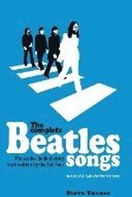 The Complete Beatles Songs: The Stories Behind Every Track Written by the Fab Four