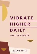 Vibrate Higher Daily