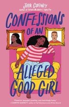 Confessions Of An Alleged Good Girl
