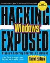 Hacking Exposed Windows: Microsoft Windows Security Secrets and Solutions, Third Edition