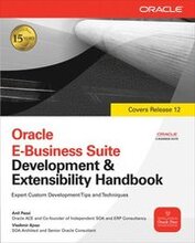 Oracle E-Business Suite Development and Extensibility Handbook