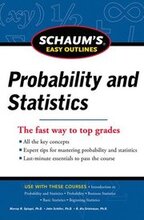 Schaum's Easy Outline of Probability and Statistics, Revised Edition