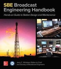 The SBE Broadcast Engineering Handbook: A Hands-on Guide to Station Design and Maintenance