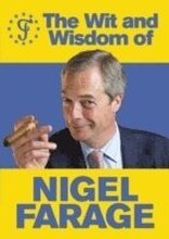The Wit and Wisdom of Nigel Farage