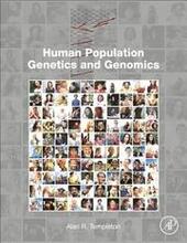 Human Population Genetics and Genomics