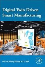 Digital Twin Driven Smart Manufacturing