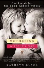 Mothering Without A Map