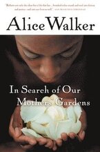In Search Of Our Mothers' Gardens