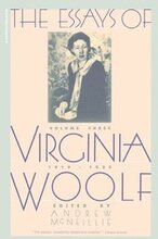 Essays of Virginia Woolf Vol 3 1919-1924: The Virginia Woolf Library Authorized Edition