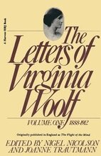 The Letters of Virginia Woolf: Vol. 1 (1888-1912): The Virginia Woolf Library Authorized Edition