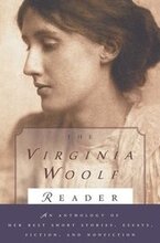 The Virginia Woolf Reader: The Virginia Woolf Library Authorized Edition
