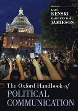 The Oxford Handbook of Political Communication