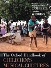 The Oxford Handbook of Children's Musical Cultures