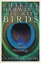 Charles Darwin's Life With Birds