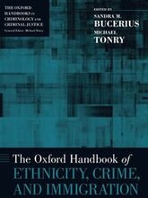 The Oxford Handbook of Ethnicity, Crime, and Immigration