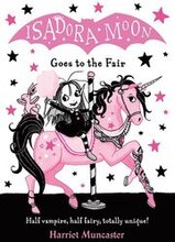 Isadora Moon Goes to the Fair