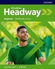 Headway: Beginner: Workbook with Key