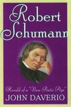 Robert Schumann: Herald of a 'New Poetic Age