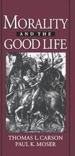 Morality and the Good Life