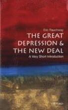 The Great Depression and New Deal: A Very Short Introduction