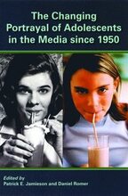 The Changing Portrayal of Adolescents in the Media Since 1950
